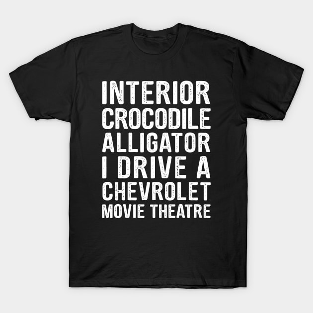 MEME INTERIOR CROCODILE ALLIGATOR FUNNY T-Shirt by HelloShop88